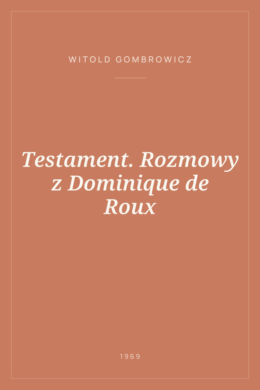 Portada de Testament. Rozmowy z Dominique de Roux