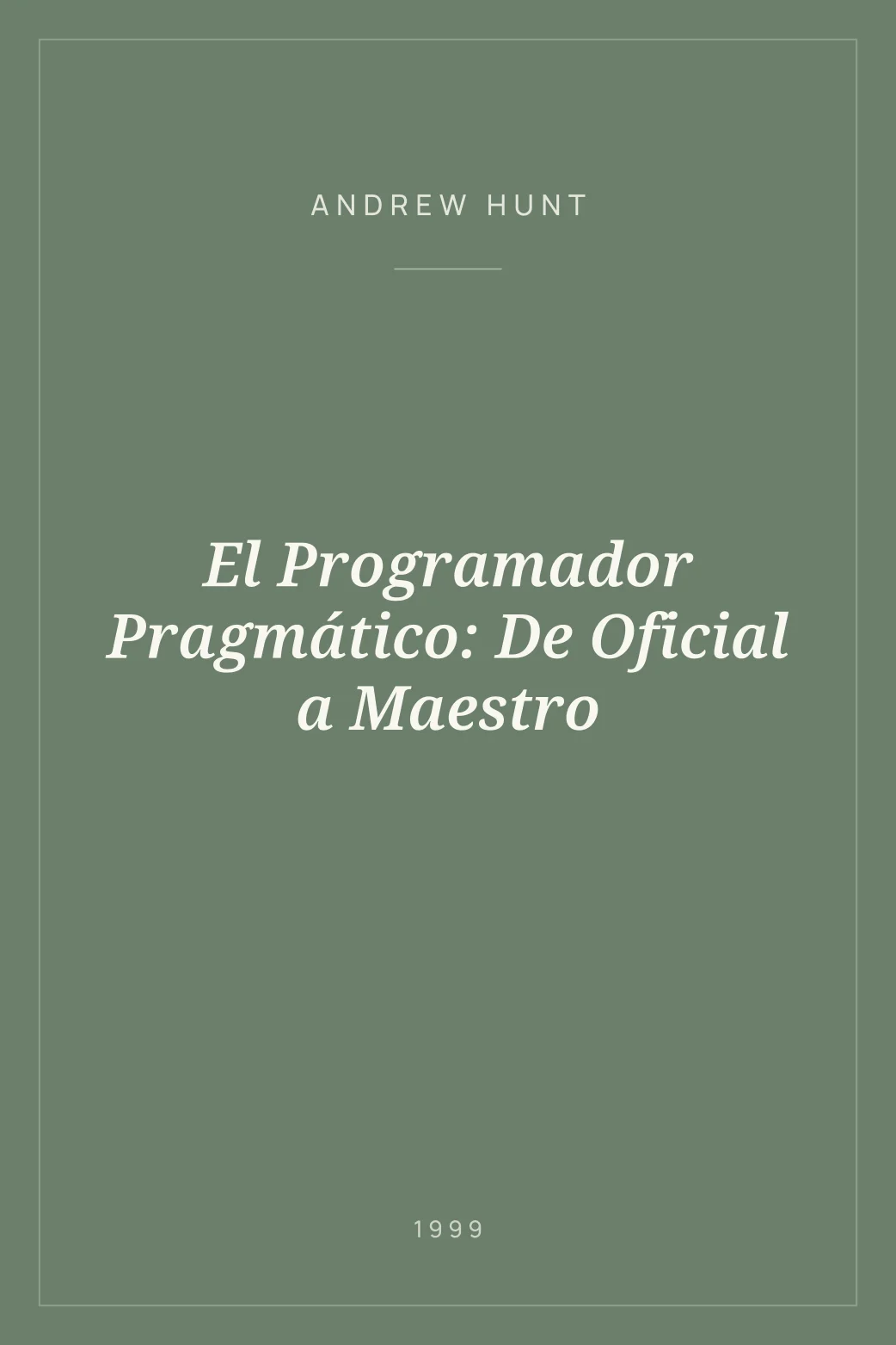 Portada de El Programador Pragmático: De Oficial a Maestro