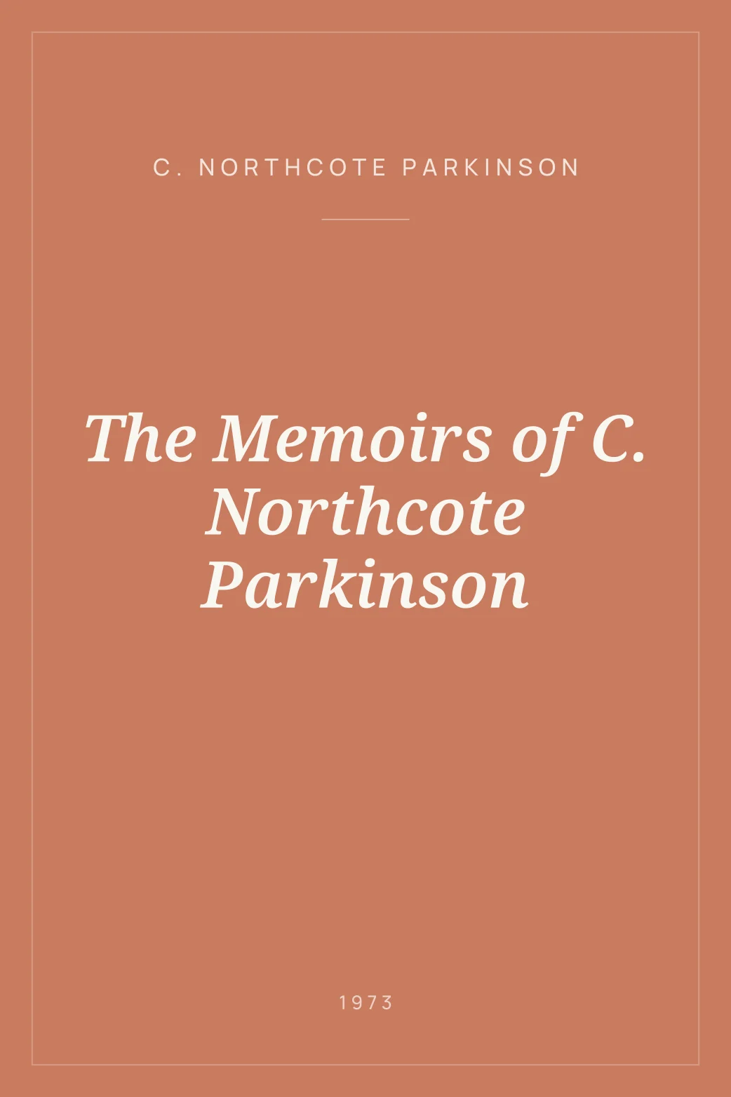 Portada de The Memoirs of C. Northcote Parkinson