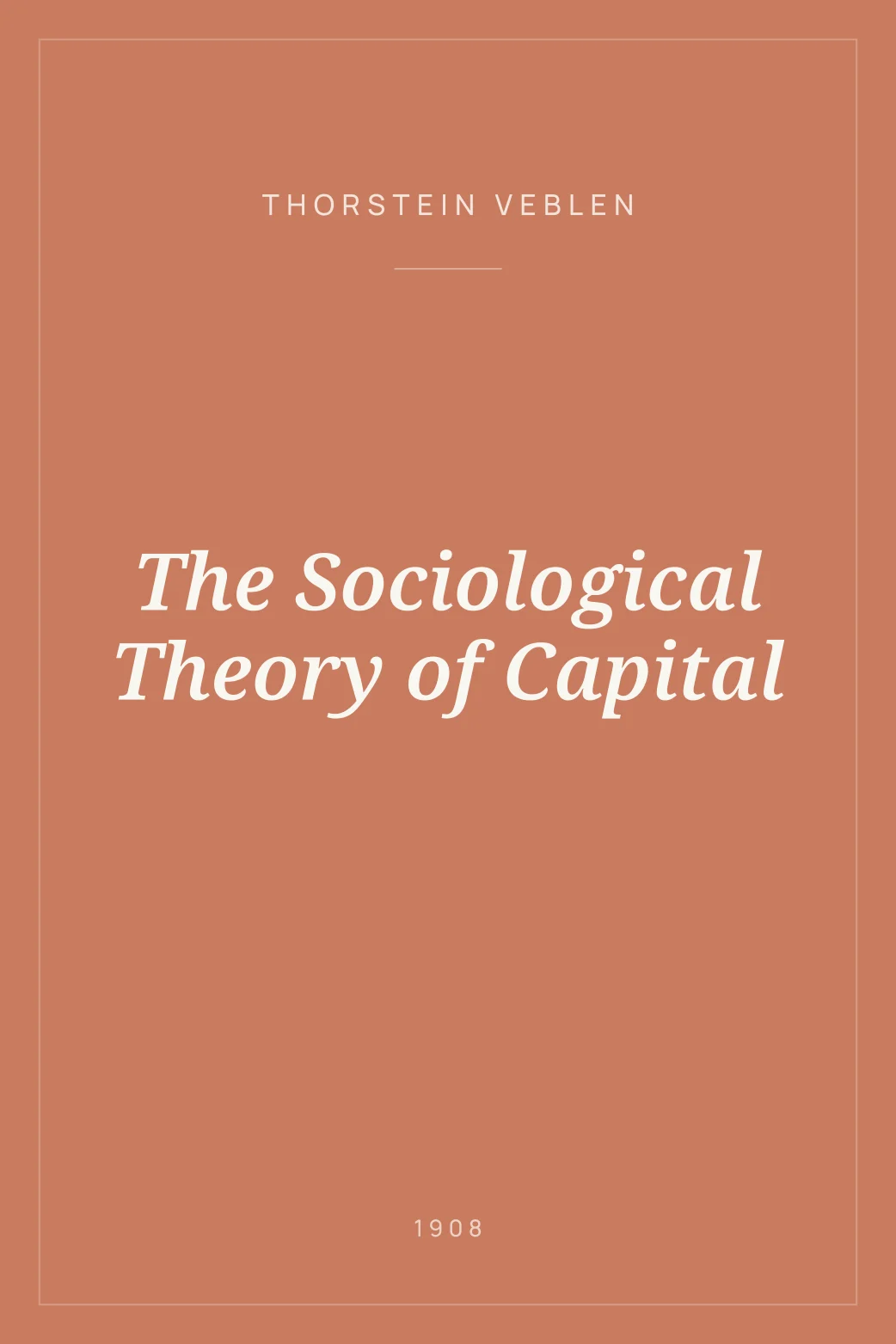 Portada de The Sociological Theory of Capital
