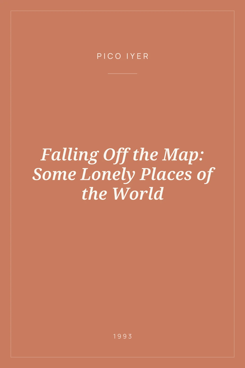 Portada de Falling Off the Map: Some Lonely Places of the World