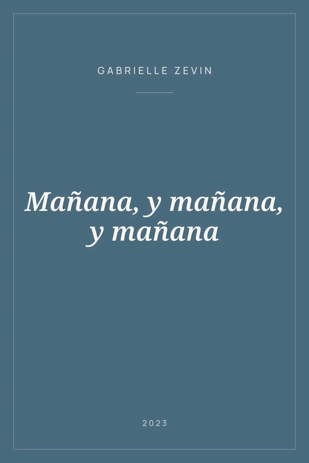 Portada de Mañana, y mañana, y mañana