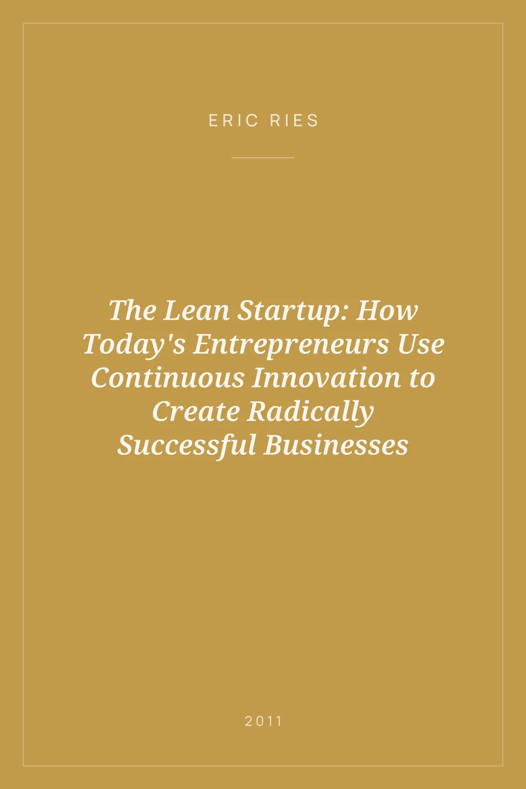 Portada de The Lean Startup: How Today's Entrepreneurs Use Continuous Innovation to Create Radically Successful Businesses