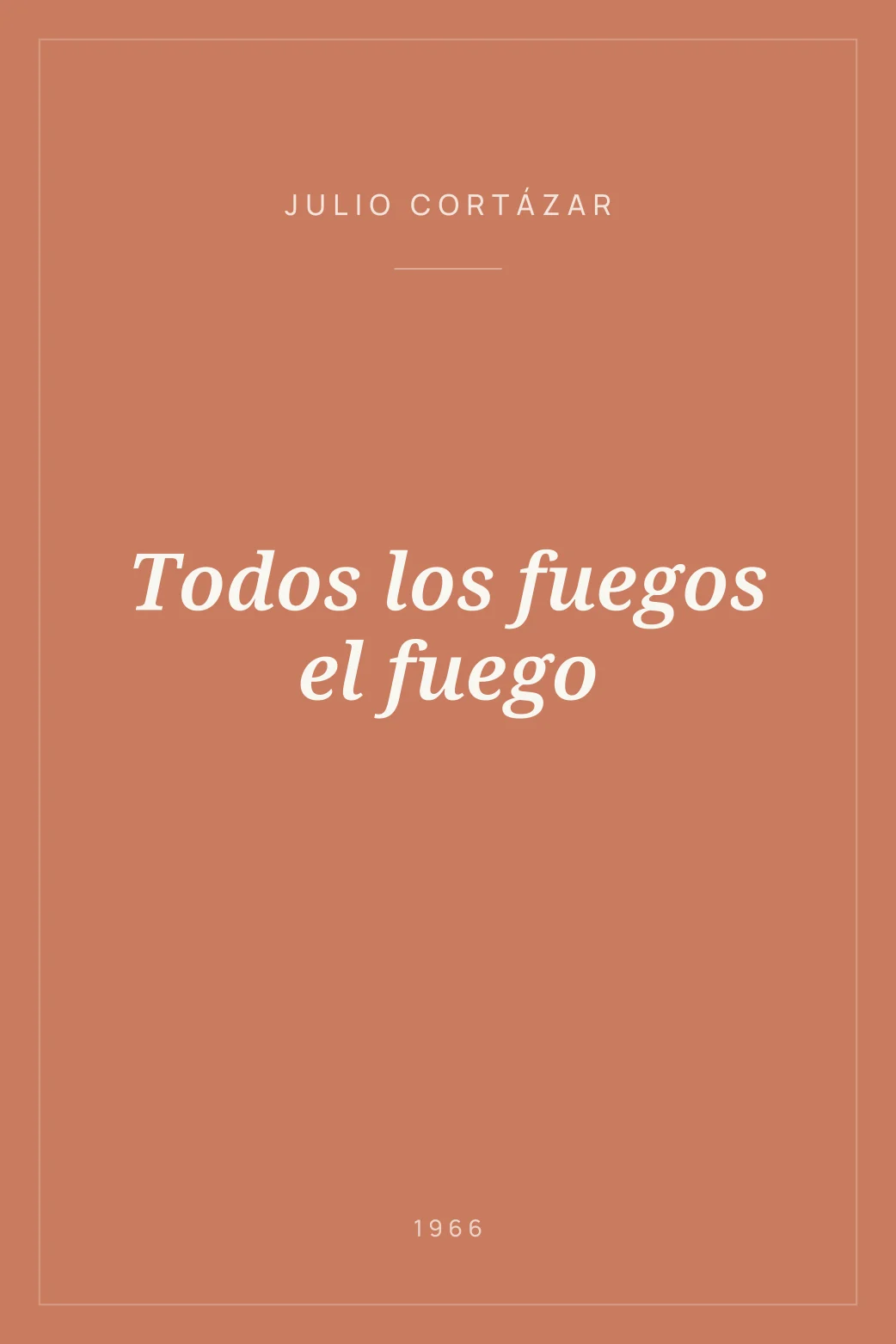 Portada de Todos los fuegos el fuego