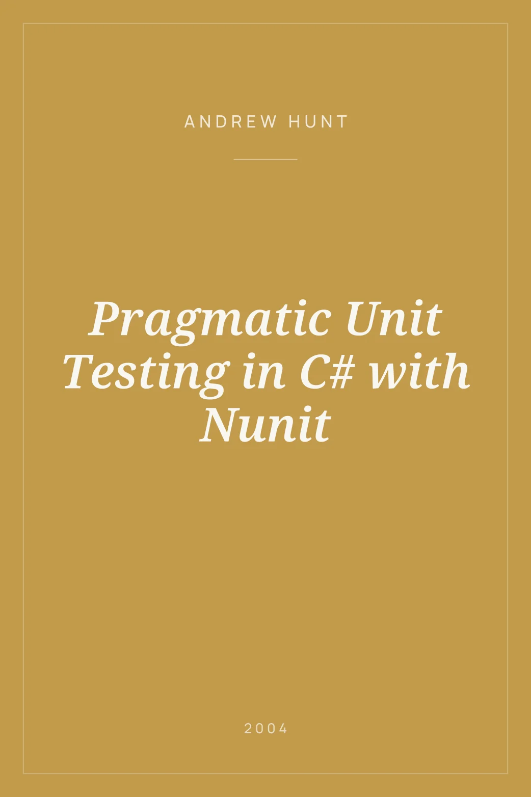 Portada de Pragmatic Unit Testing in C# with Nunit