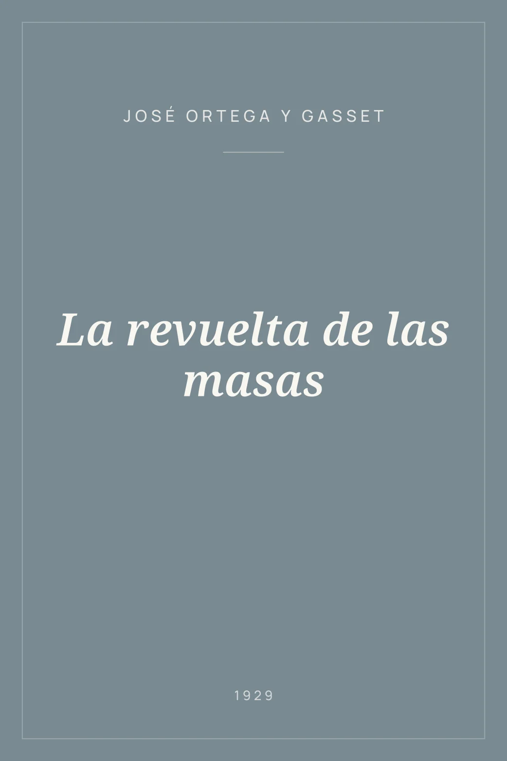Portada de La revuelta de las masas