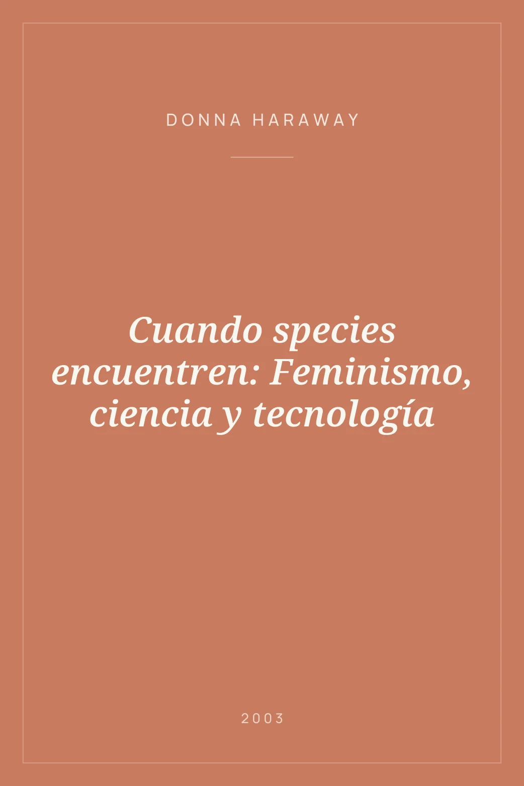 Portada de Cuando species encuentren: Feminismo, ciencia y tecnología