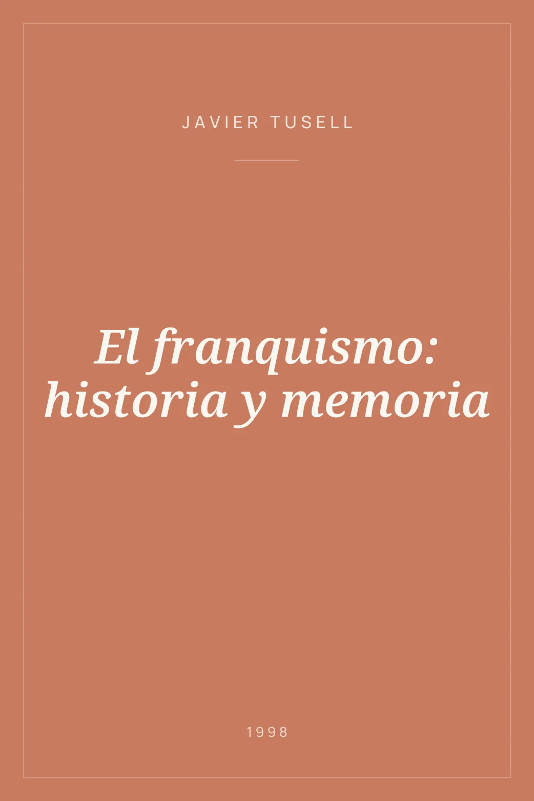 Portada de El franquismo: historia y memoria
