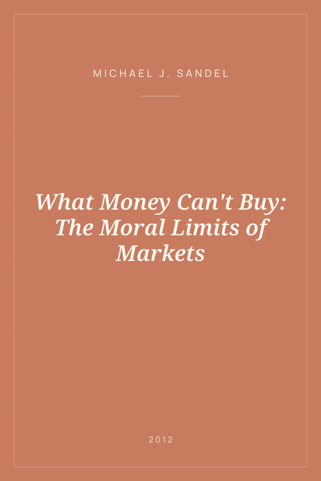 Portada de What Money Can't Buy: The Moral Limits of Markets