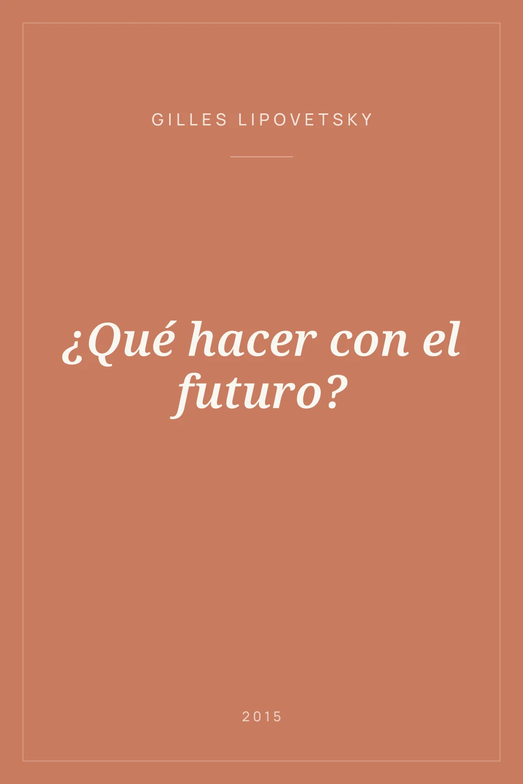 Portada de ¿Qué hacer con el futuro?