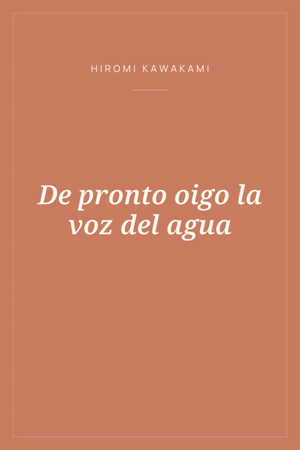 Portada de De pronto oigo la voz del agua