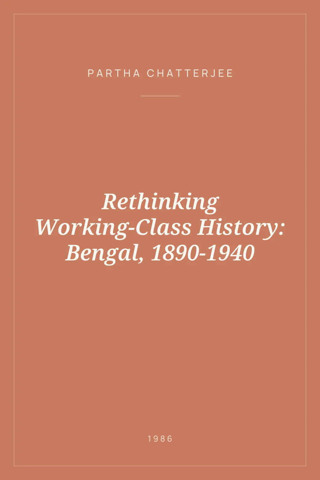Portada de Rethinking Working-Class History: Bengal, 1890-1940