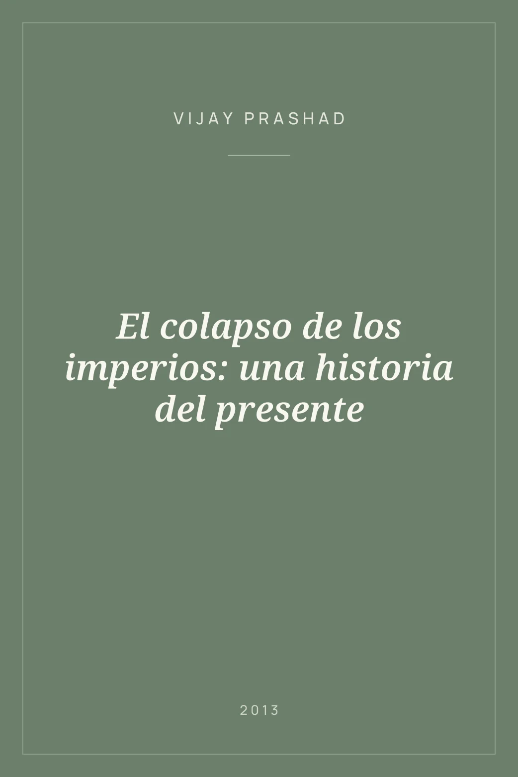 Portada de El colapso de los imperios: una historia del presente