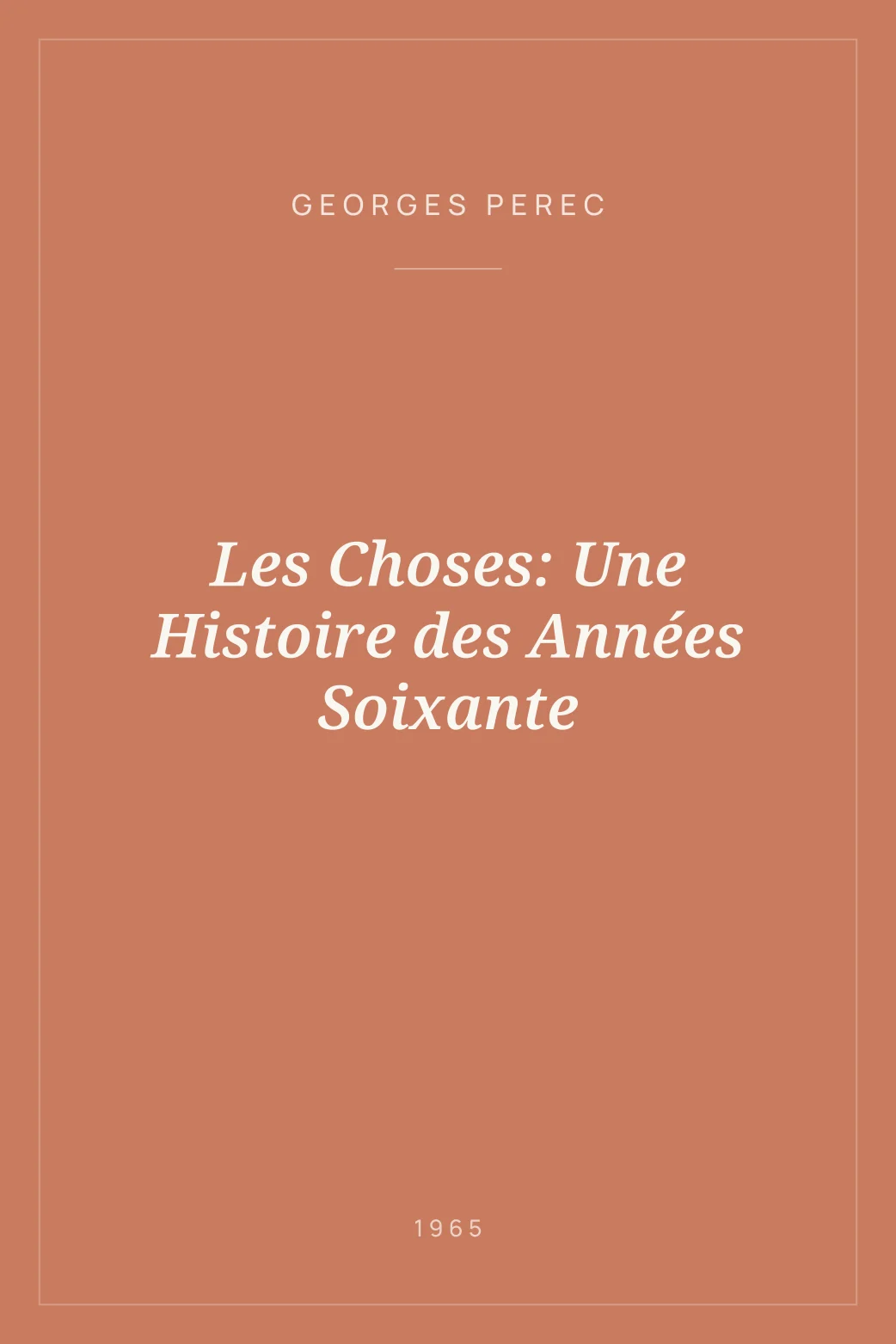 Portada de Les Choses: Une Histoire des Années Soixante