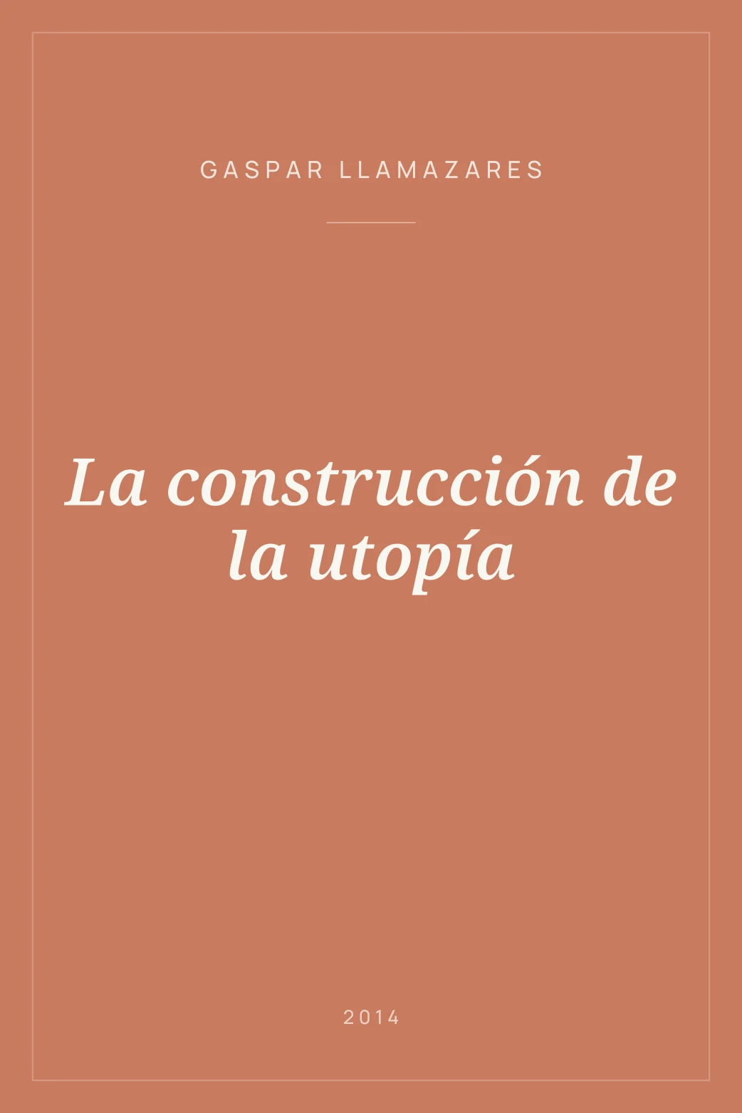 Portada de La construcción de la utopía