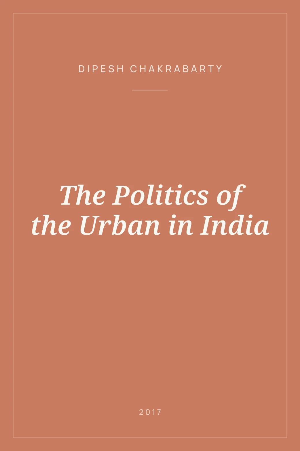 Portada de The Politics of the Urban in India