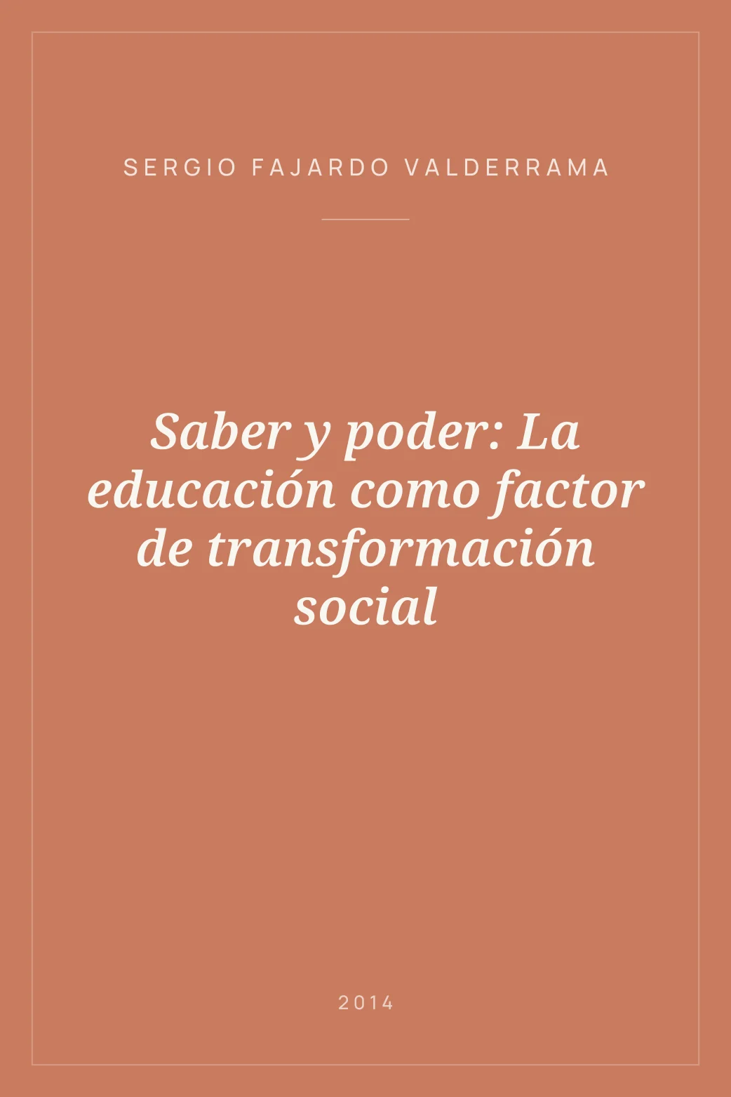 Portada de Saber y poder: La educación como factor de transformación social