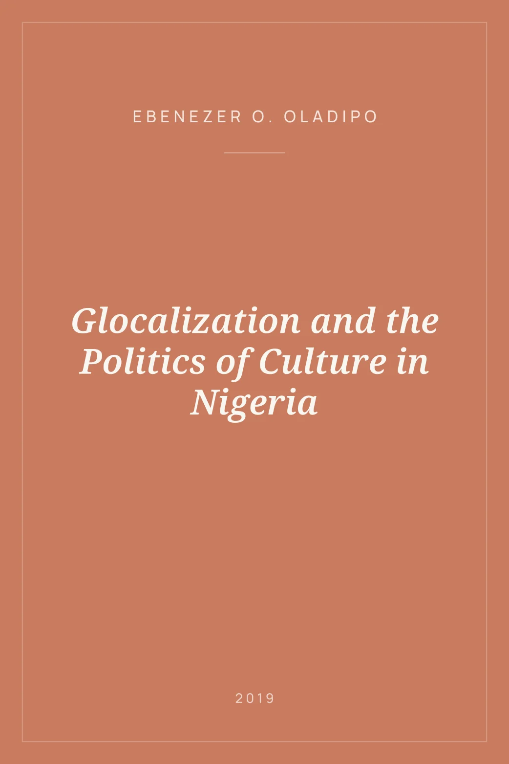 Portada de Glocalization and the Politics of Culture in Nigeria