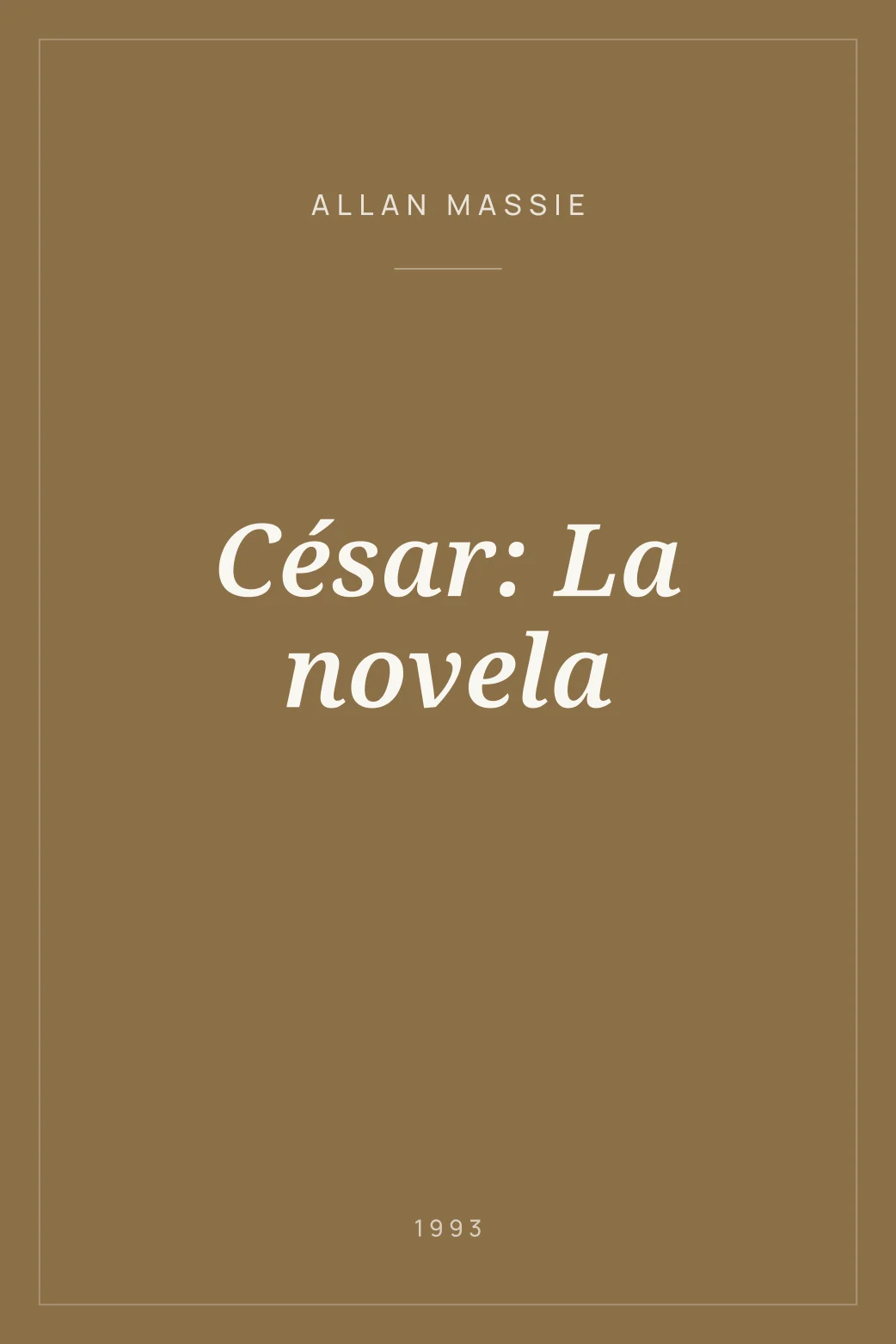 Portada de César: La novela
