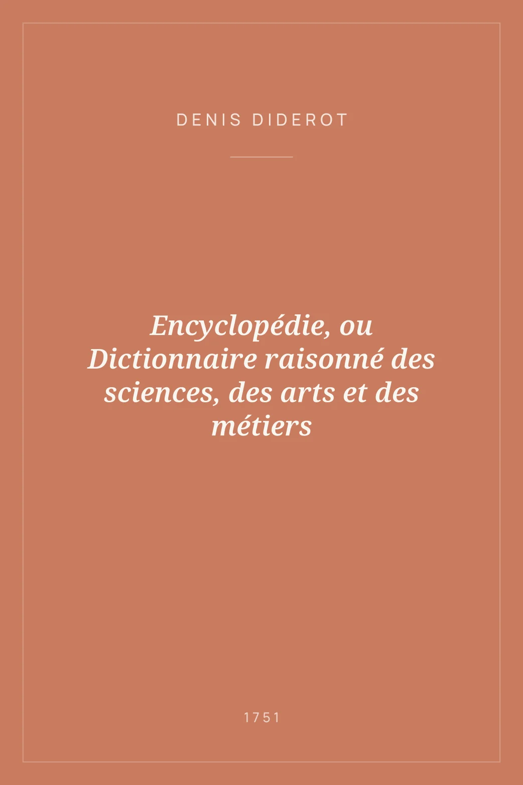 Portada de Encyclopédie, ou Dictionnaire raisonné des sciences, des arts et des métiers