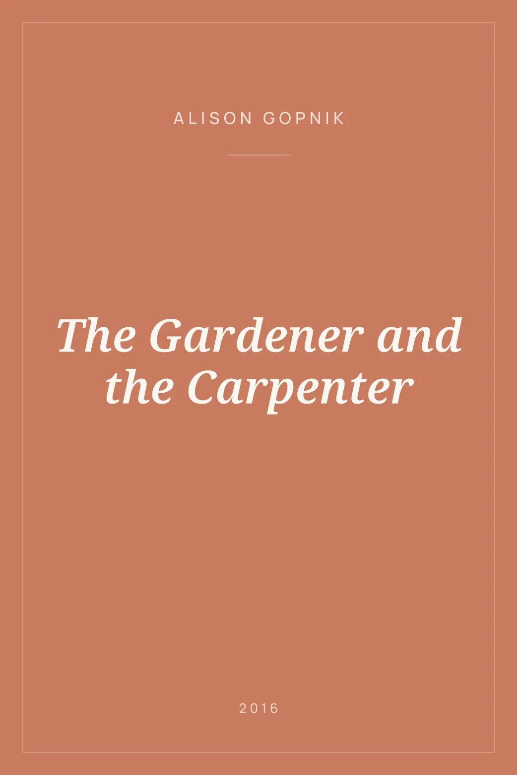 Portada de The Gardener and the Carpenter