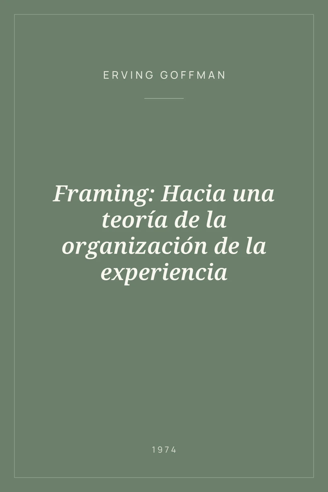 Portada de Framing: Hacia una teoría de la organización de la experiencia