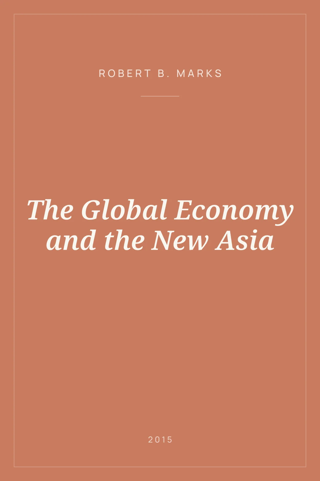 Portada de The Global Economy and the New Asia