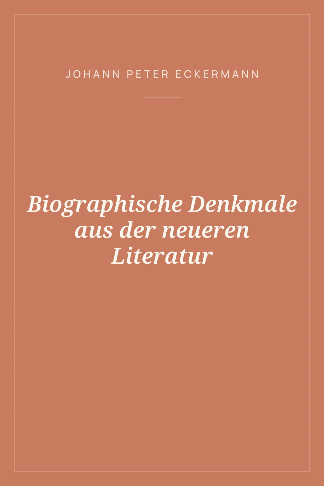 Portada de Biographische Denkmale aus der neueren Literatur