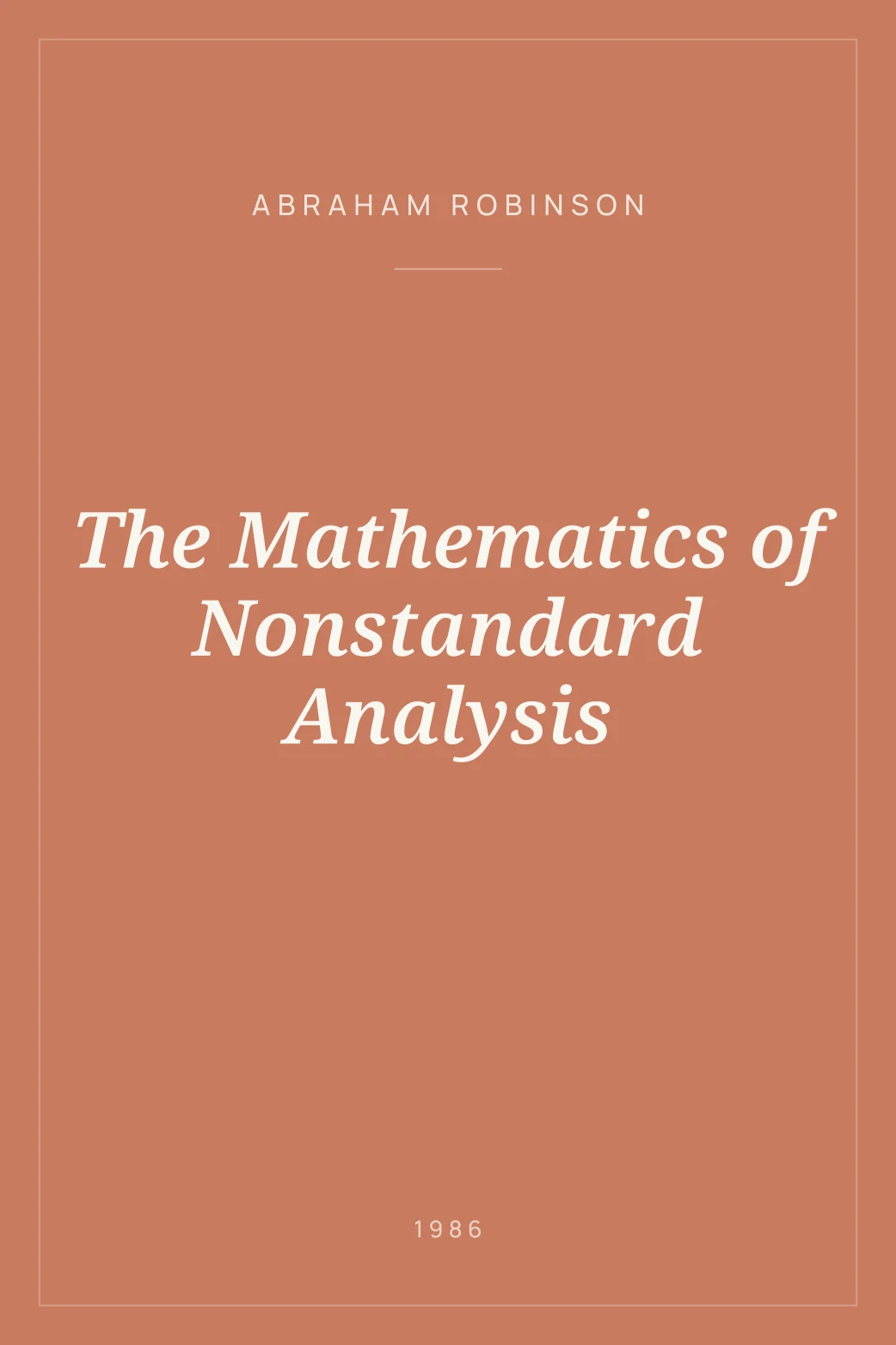Portada de The Mathematics of Nonstandard Analysis