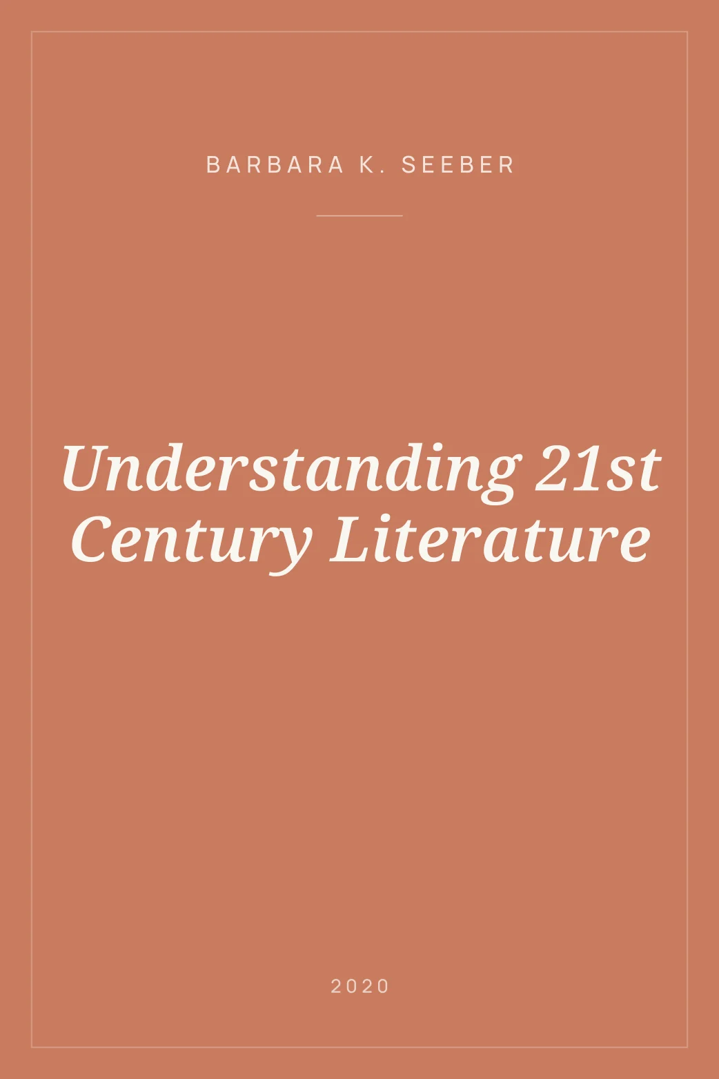 Portada de Understanding 21st Century Literature