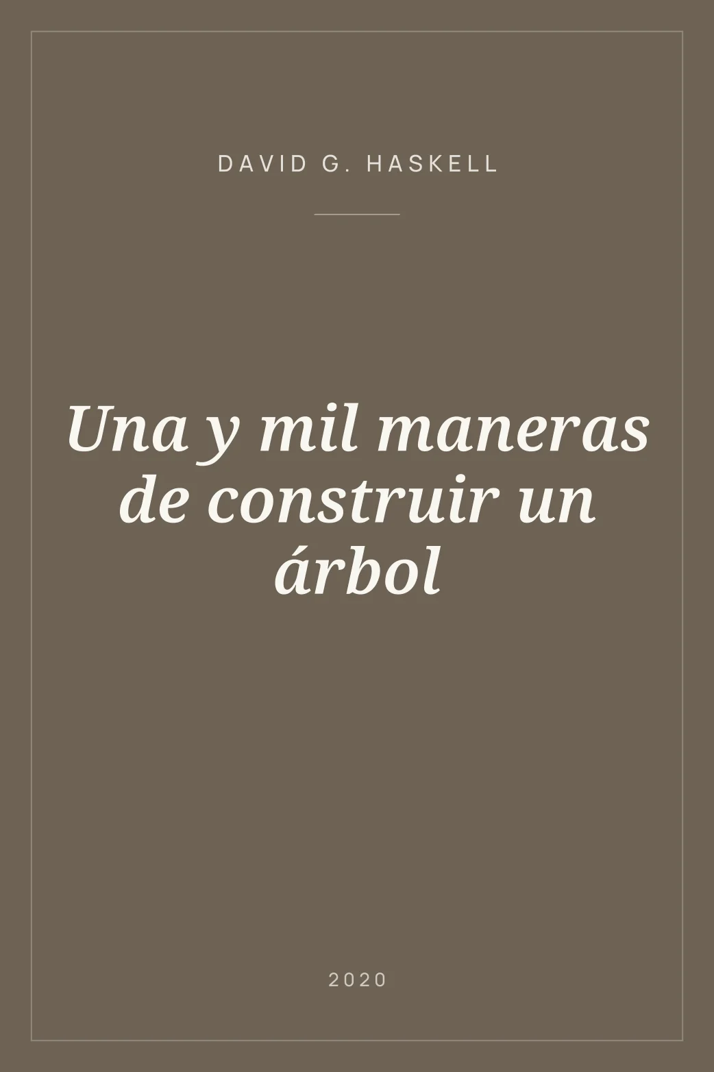 Portada de Una y mil maneras de construir un árbol