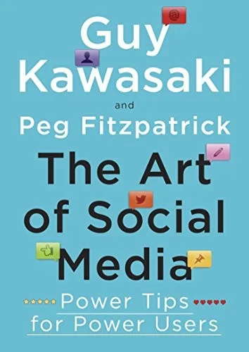 Portada de The Art of Social Media: Power Tips for Power Users