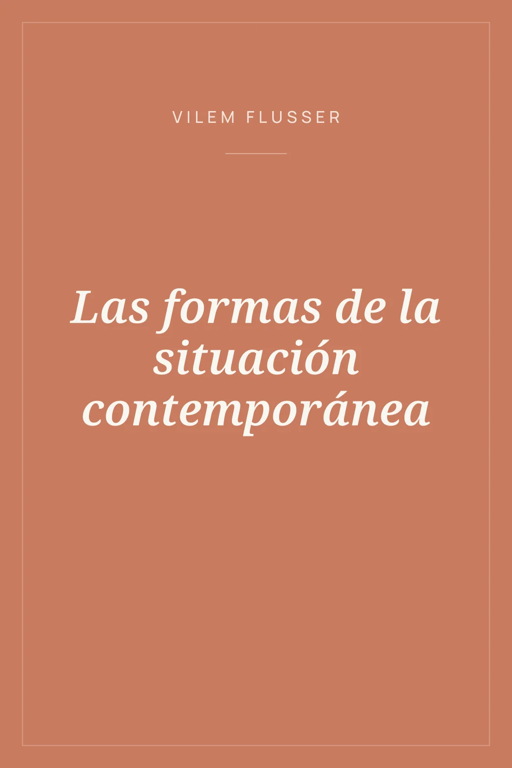 Portada de Las formas de la situación contemporánea