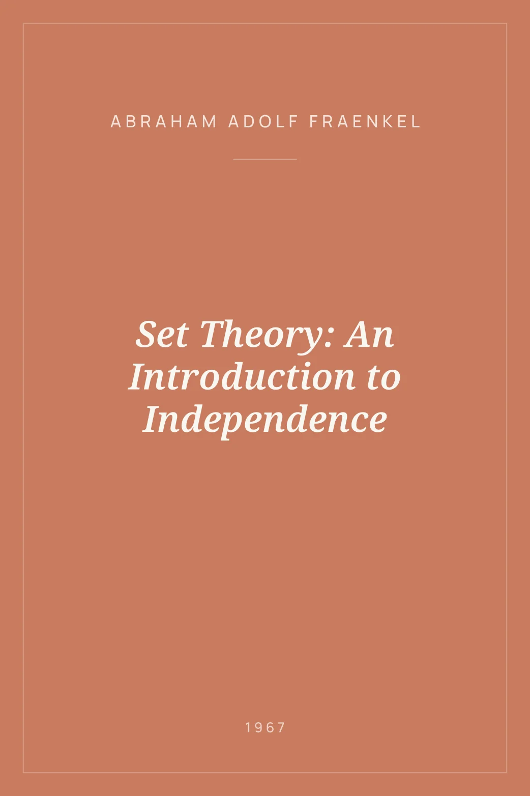 Portada de Set Theory: An Introduction to Independence