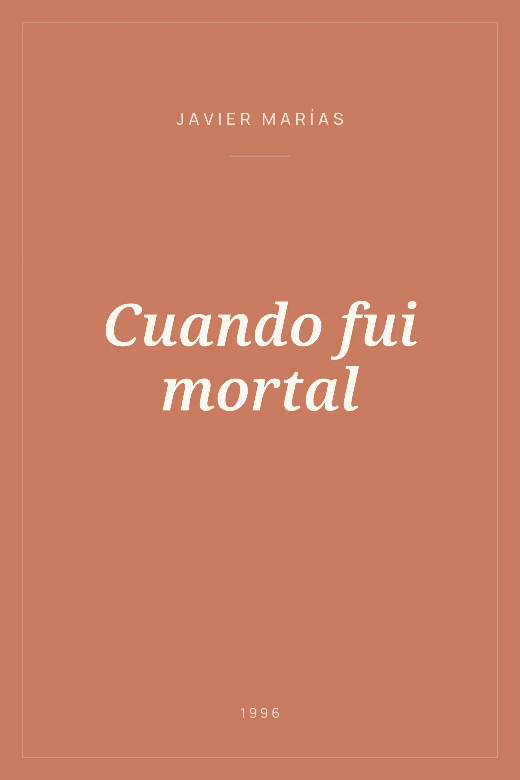 Portada de Cuando fui mortal