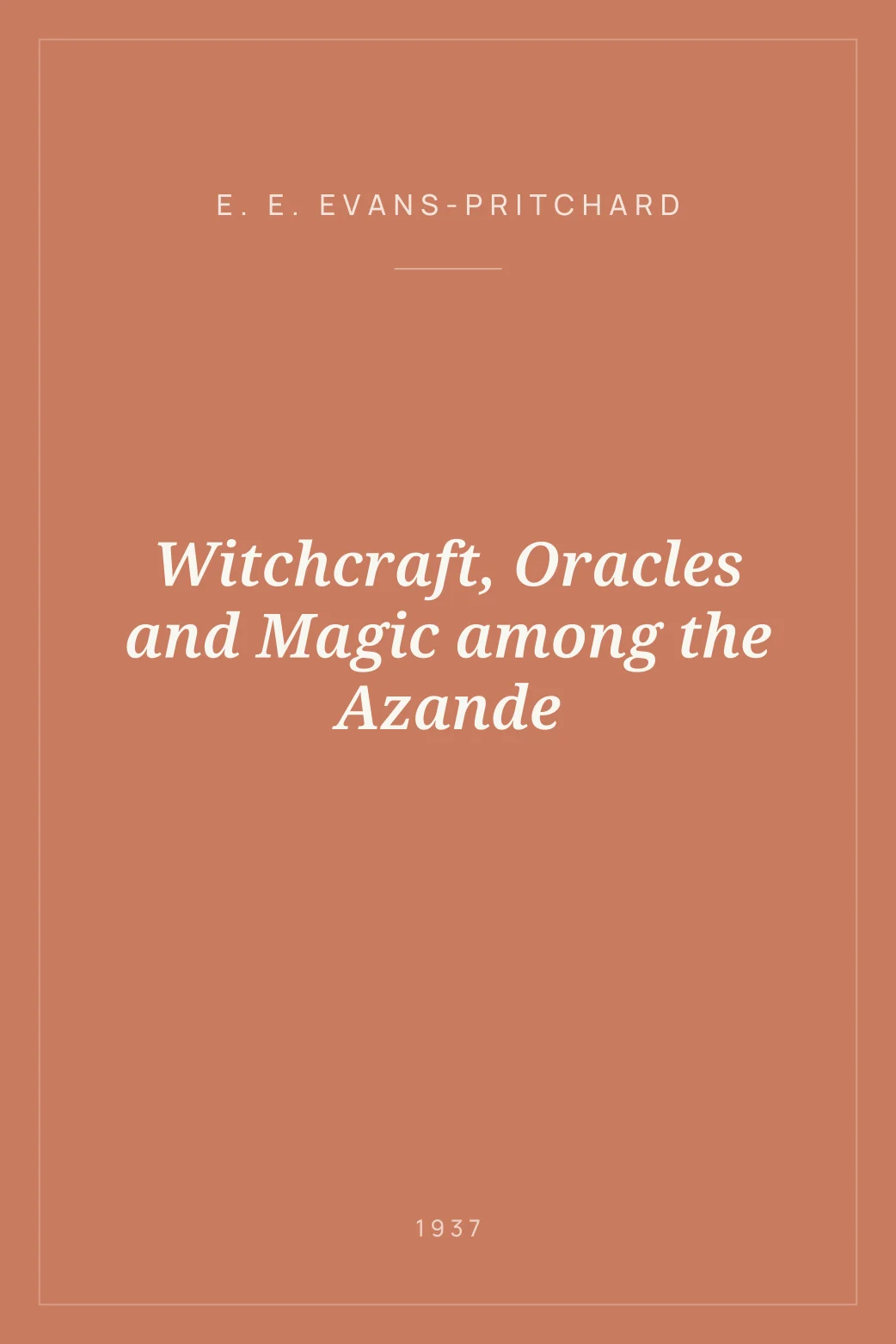 Portada de Witchcraft, Oracles and Magic among the Azande
