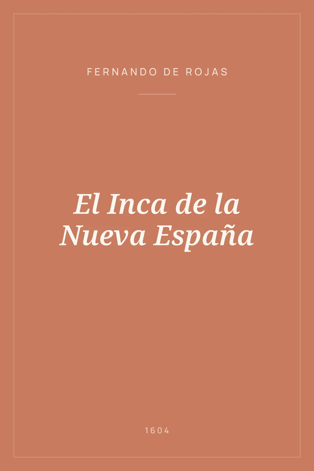 Portada de El Inca de la Nueva España