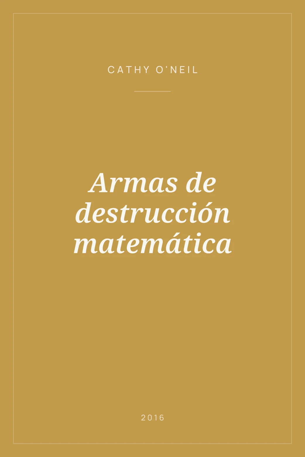 Portada de Armas de destrucción matemática