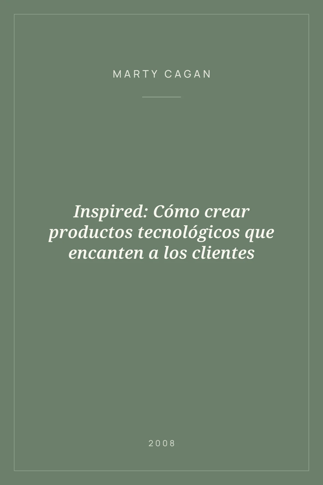 Portada de Inspired: Cómo crear productos tecnológicos que encanten a los clientes