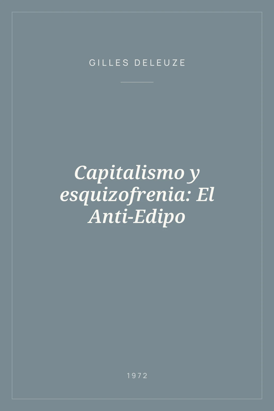 Portada de Capitalismo y esquizofrenia: El Anti-Edipo
