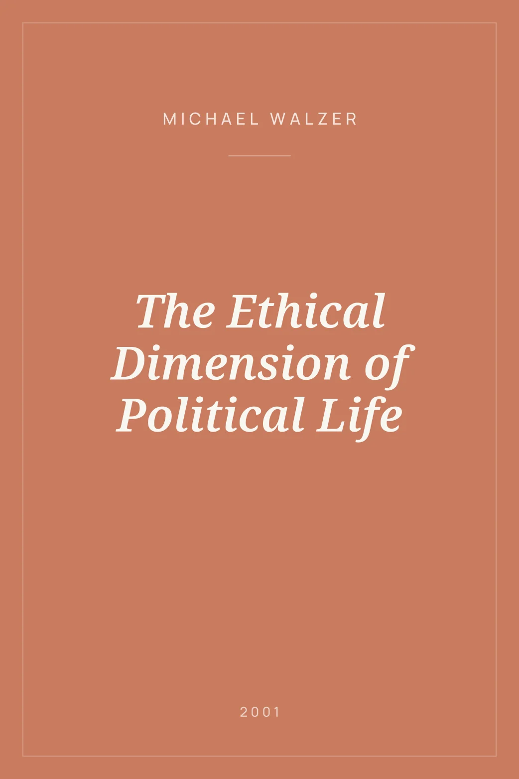 Portada de The Ethical Dimension of Political Life