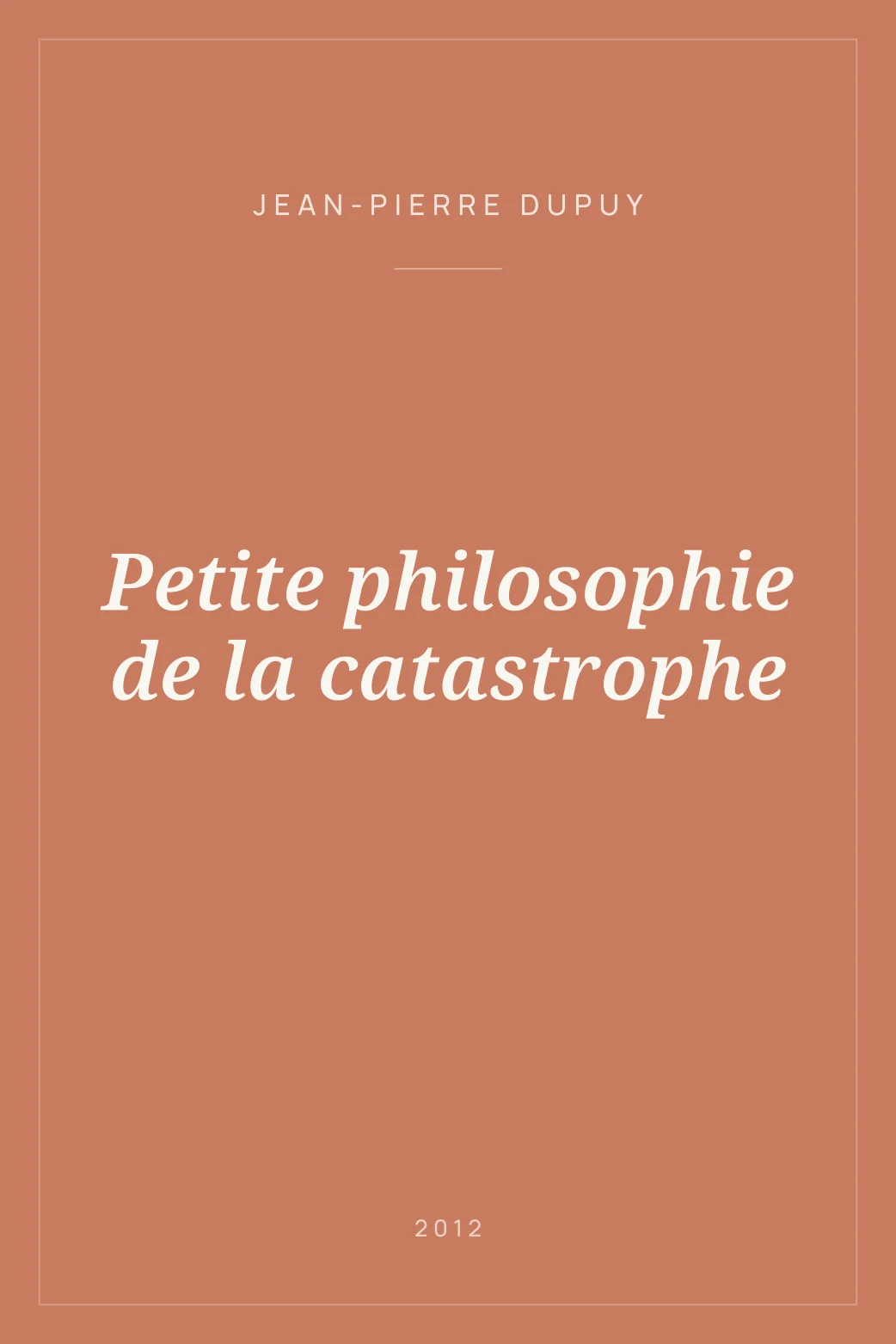 Portada de Petite philosophie de la catastrophe