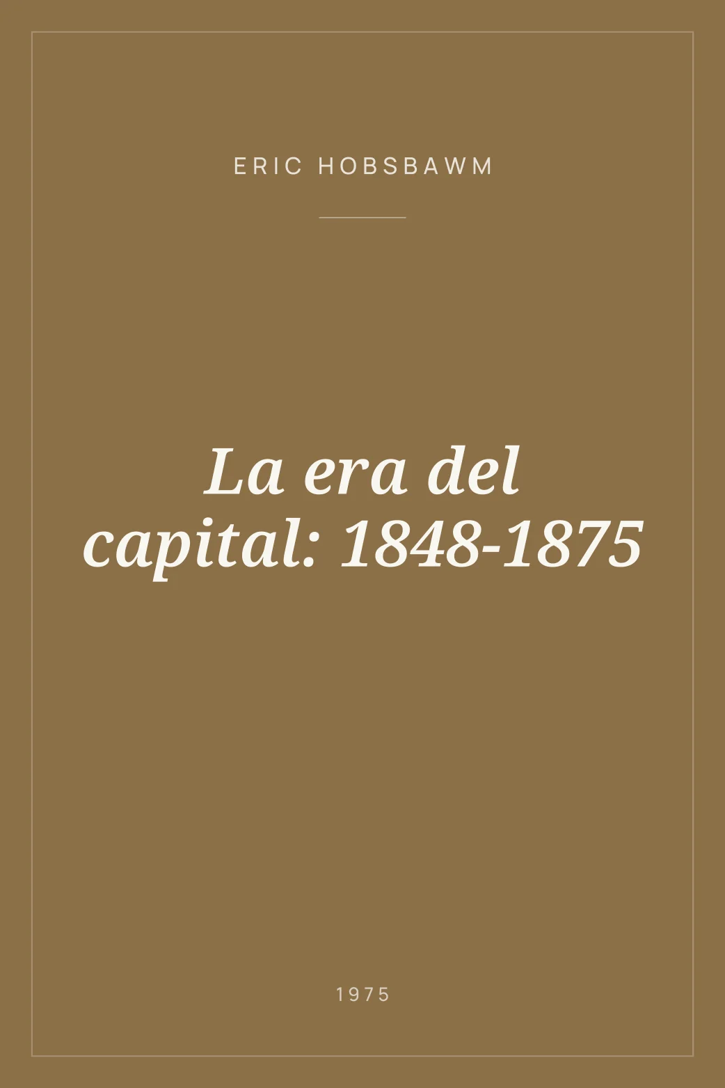 Portada de La era del capital: 1848-1875