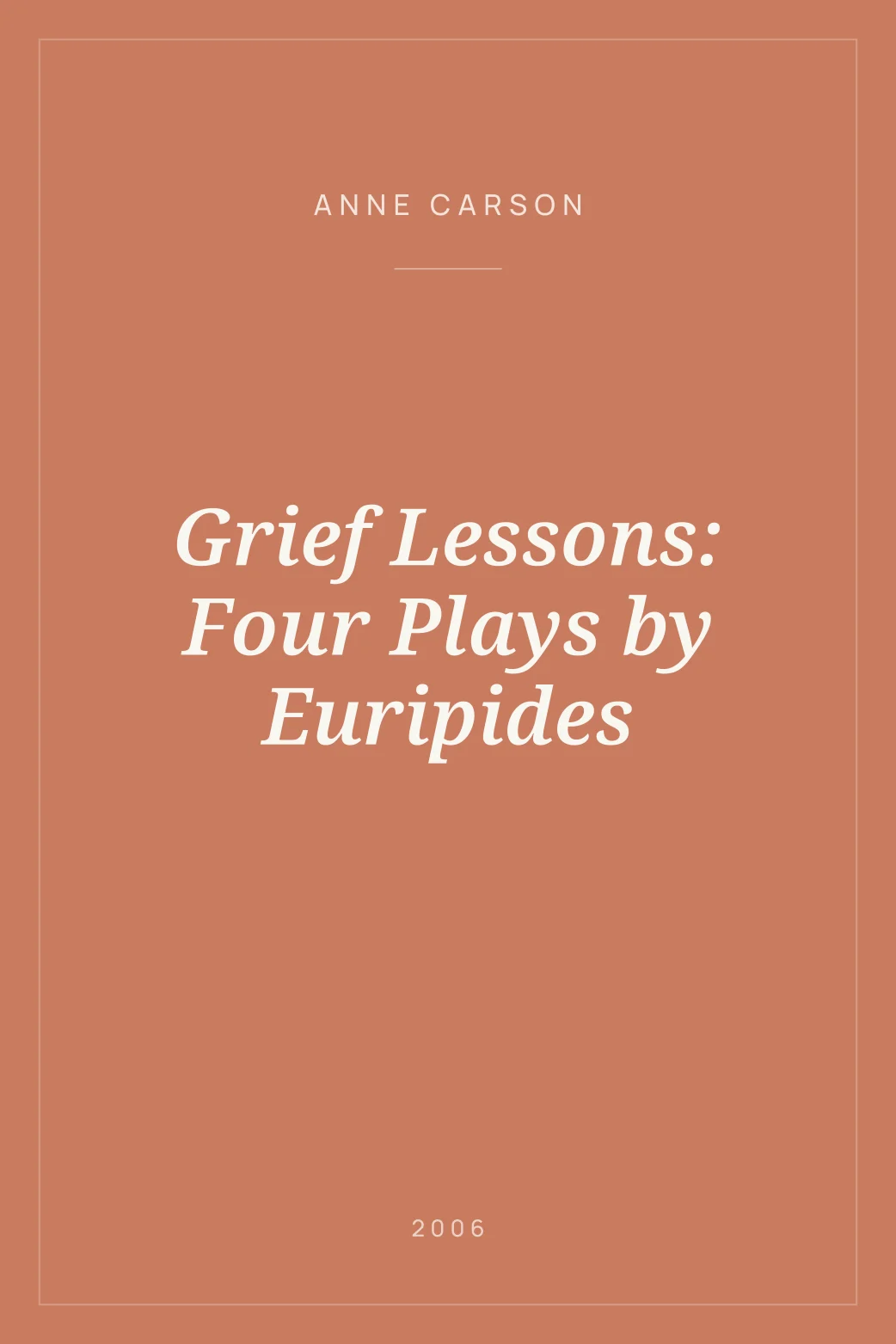 Portada de Grief Lessons: Four Plays by Euripides