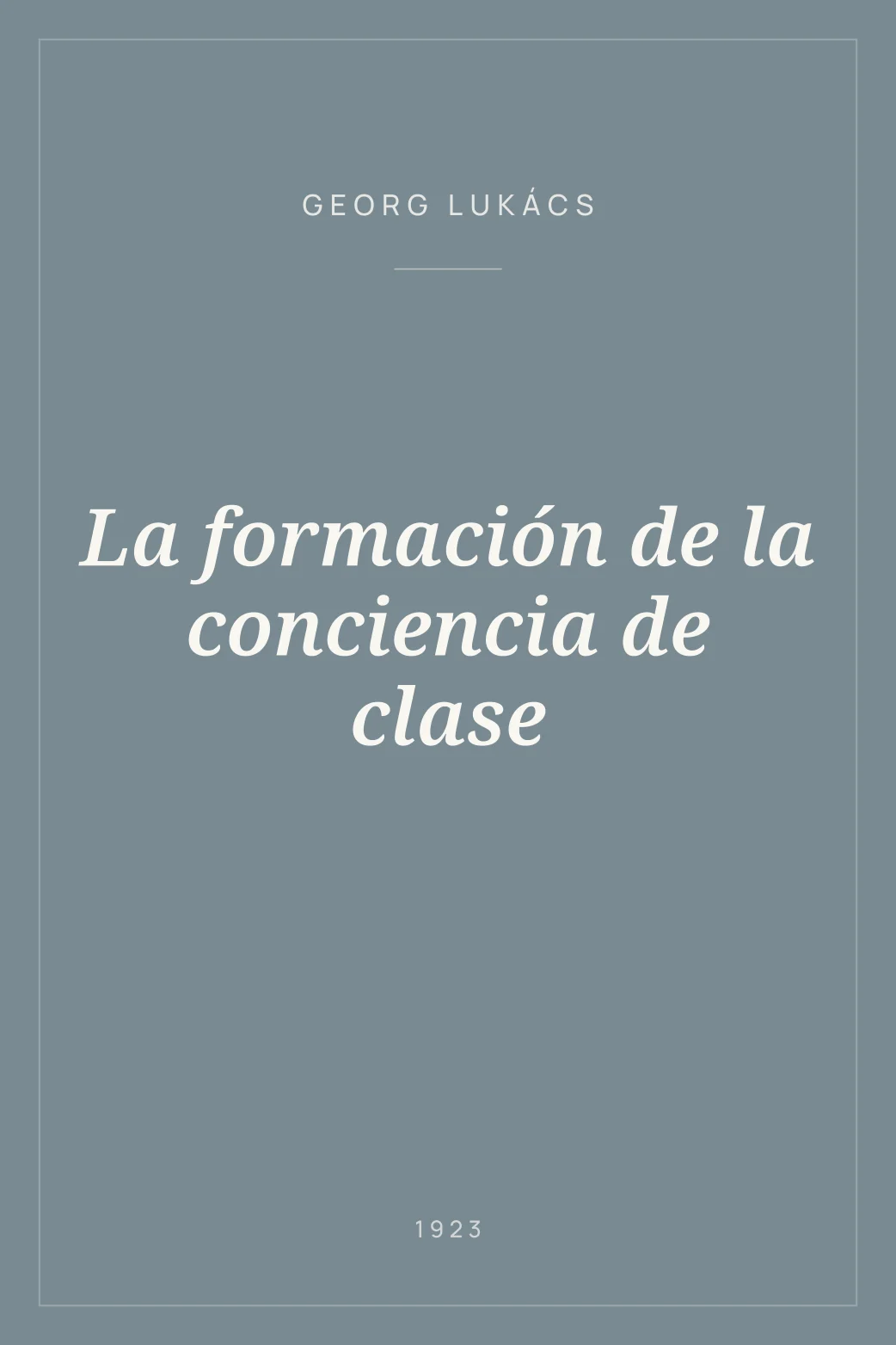 Portada de La formación de la conciencia de clase