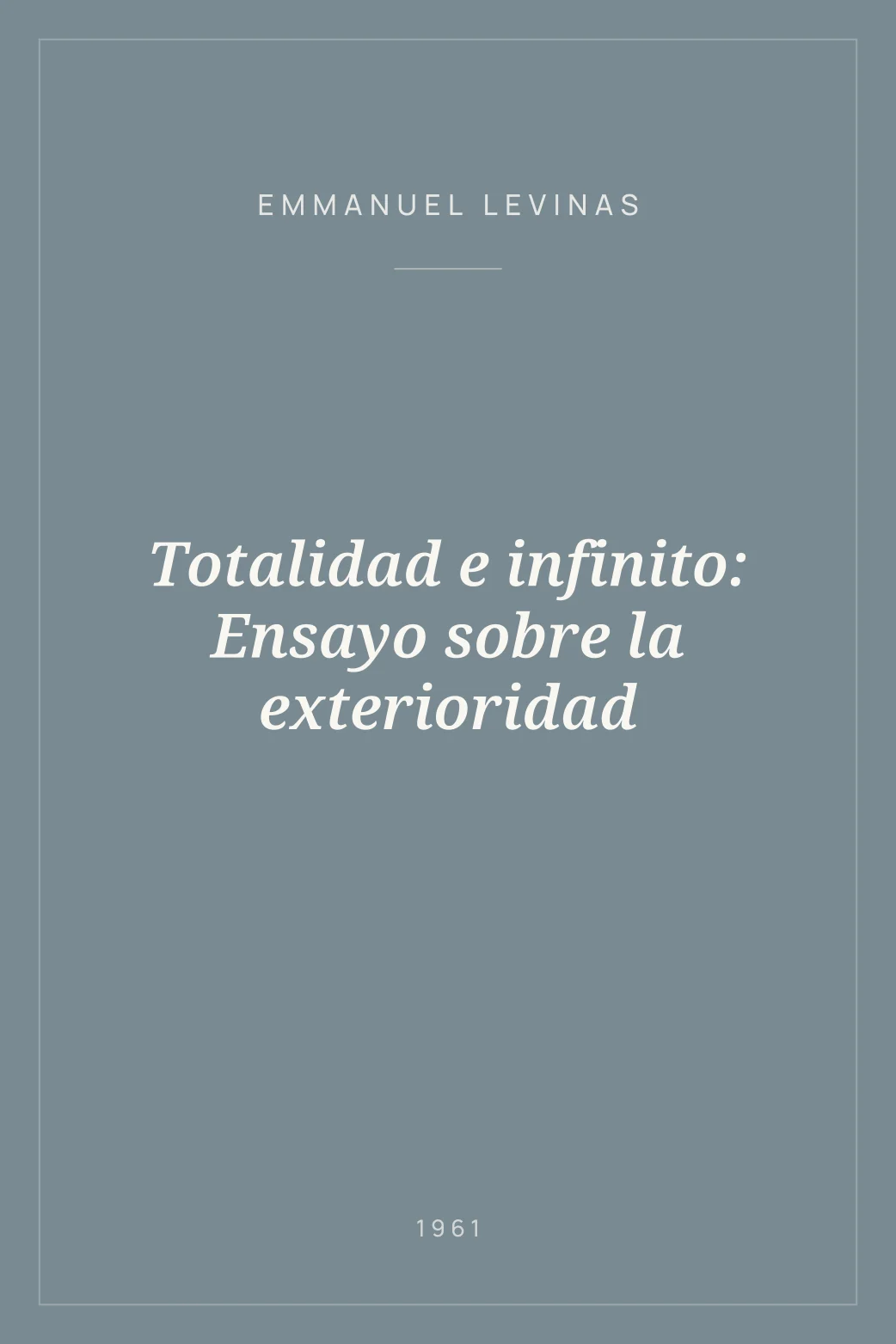 Portada de Totalidad e infinito: Ensayo sobre la exterioridad