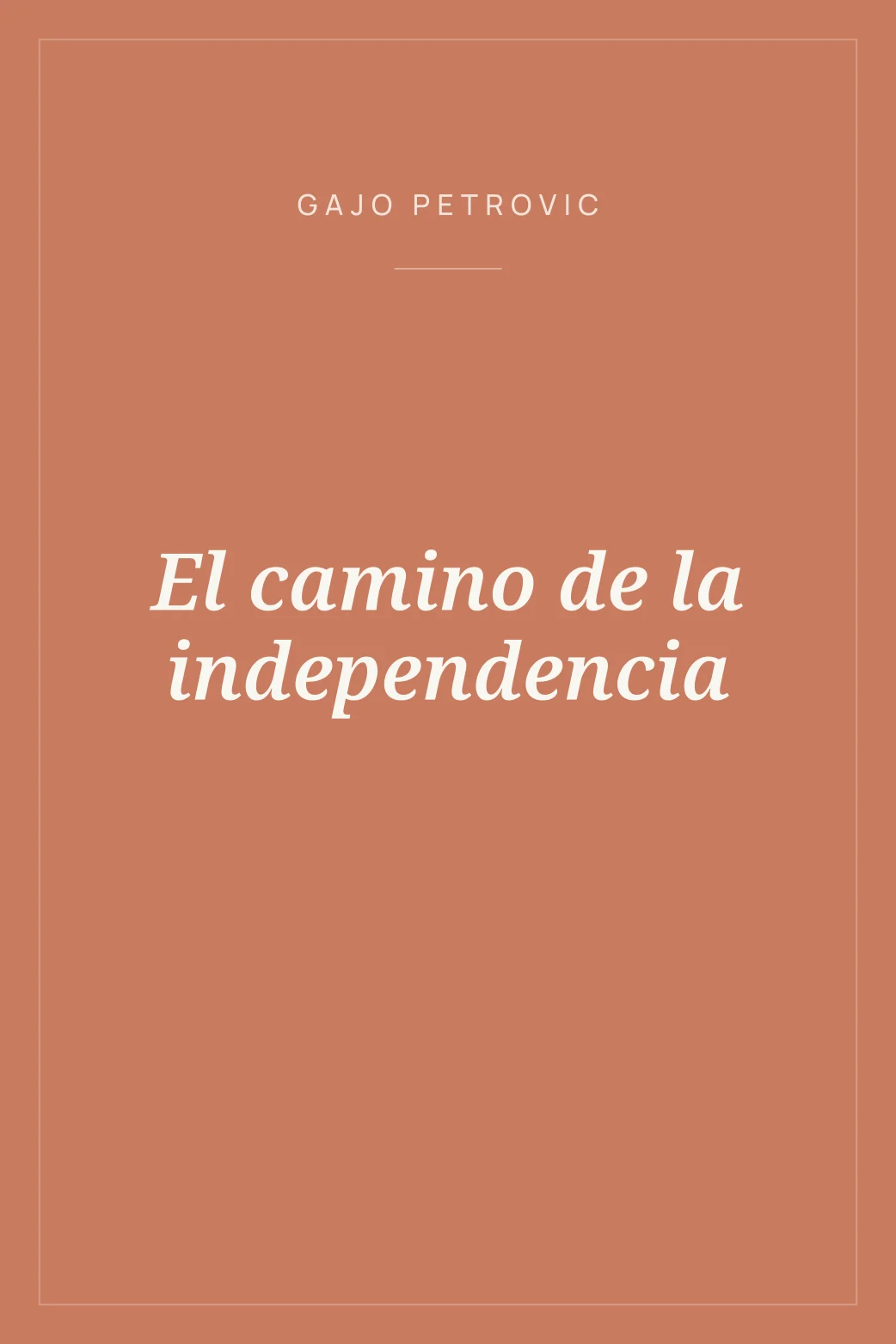 Portada de El camino de la independencia