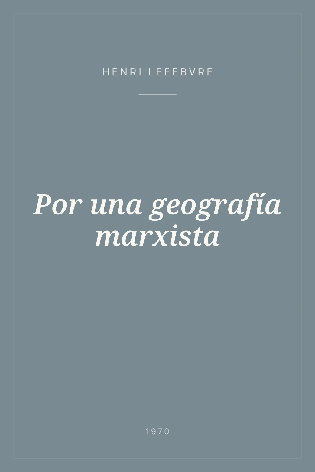 Portada de Por una geografía marxista