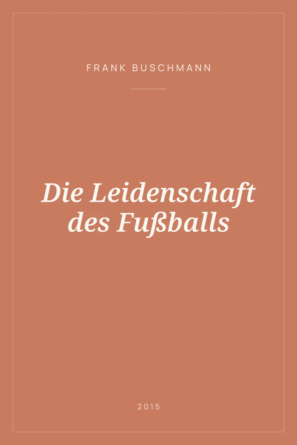 Portada de Die Leidenschaft des Fußballs