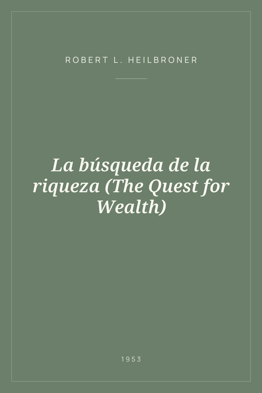 Portada de La búsqueda de la riqueza (The Quest for Wealth)